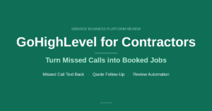 GoHighLevel for contractors 2026 - missed call text back and quote follow-up